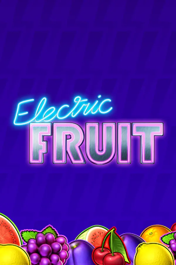 Electric Fruit
