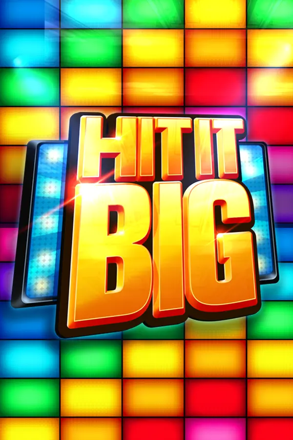 Hit It Big